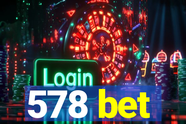 578 bet